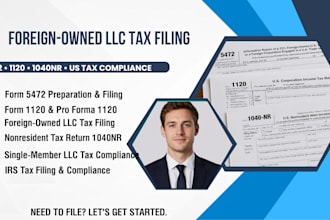 prepare US nonresident tax return 1040nr and foreign owned llc 5472 1120