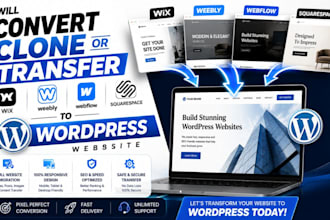 convert clone or transfer wix, weebly, webflow, squarespace to wordpress website