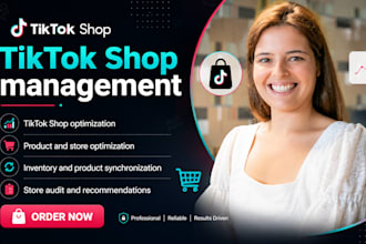 do tiktok shop management, optimization and ecommerce store management