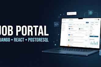 build a full stack job portal website using django and react