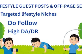publish lifestyle guest posts with high da do follow backlinks