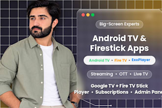 develop android tv app for google tv and firestick