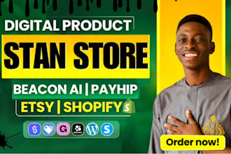 setup etsy stan store shopify setup beacons ai payhip gumroad
