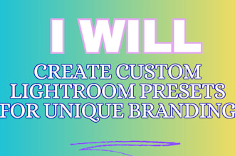 create custom lightroom presets for unique branding