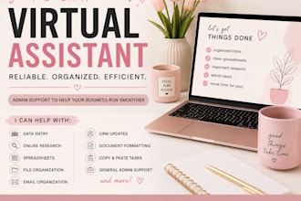 be your virtual assistant for admin and business support