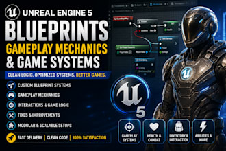 create unreal engine 5 blueprints, gameplay mechanics and game systems