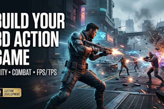 develop 3d action game, unity 3d game development, 3d fps game, 3d shooting game