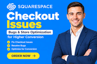 fix your squarespace checkout issues, bugs and store optimization for conversion