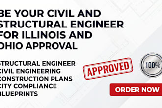 be your civil and structural engineer for illinois and ohio approval
