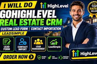 do gohighlevel real estate crm custom lead form contact importation leadsimple