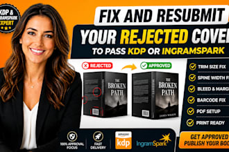 fix and resubmit your rejected cover to pass KDP or ingramspark