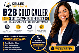 b2b cold caller for janitorial cleaning service sdr lead generation cold calling