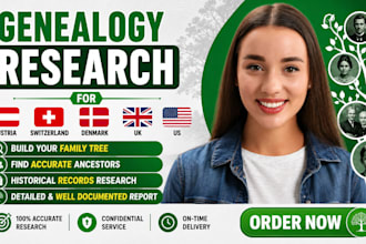 do genealogy research for UK US austria switerland denmark family tree research