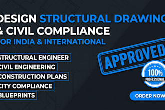 design structural drawing and civil compliance for india and international