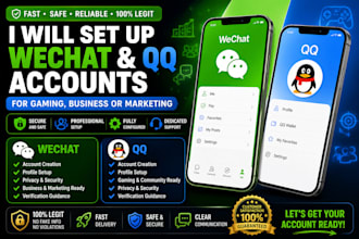 set up qq and wechat accounts for gaming business and marketing