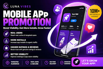 mobile app promotion, 10m app installs users, android app rating review,