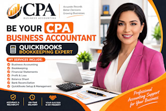 be your CPA business accountant and quickbooks bookkeeping expert