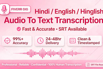 transcribe hindi english and hinglish audio to text fast