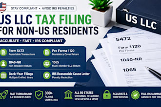 prepare and efile form 5472, 1120 and 1040nr for US llc tax filing