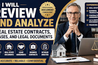 review and analyze real estate contracts, leases, and legal documents