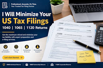 minimize your US tax liability with 1040 1065 and 1120 tax returns