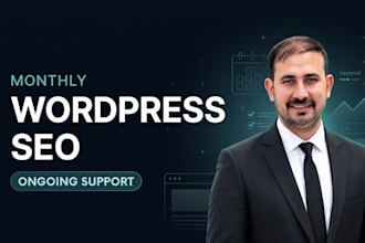 provide monthly wordpress SEO, maintenance, and technical fixes