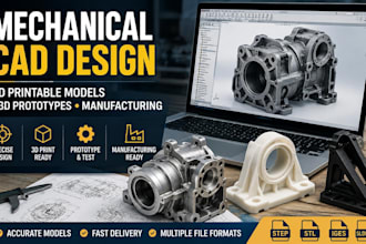 do mechanical cad design 3d printable models and 3d prototypes for manufacturing