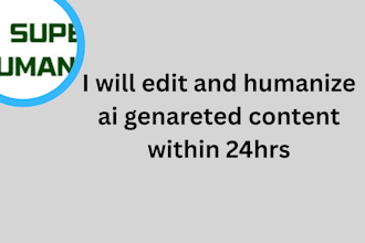 edit and humanize ai generated contents, books, within 24hr