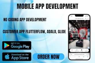 build no code app for ios, android using bubble, flutterflow, adalo, glide