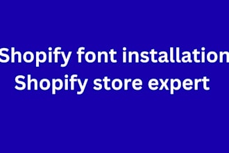 do shopify font installation shopify store expert