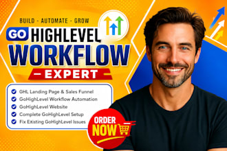 be gohighlevel expert for go high level workflow automation, sales funnel, ghl