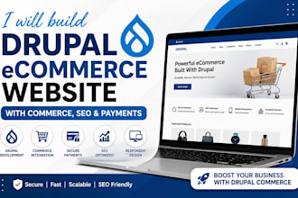 build drupal ecommerce website with drupal commerce payment gateway and SEO