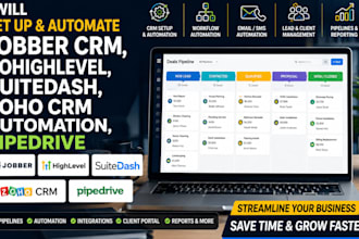 setup jobber crm, gohighlevel, suitedash, zoho crm automation, pipedrive, zap