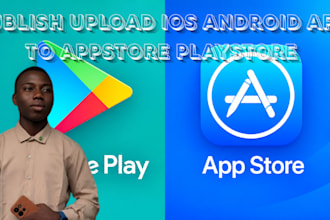 publish upload ios android app to appstore playstore