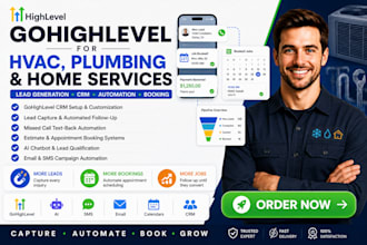 build gohighlevel CRM automation for hvac plumbing and home services