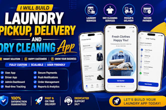 build a laundry pickup, delivery and dry cleaning app