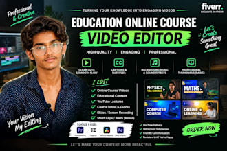 professionally edit educational videos, online courses, and youtube lessons