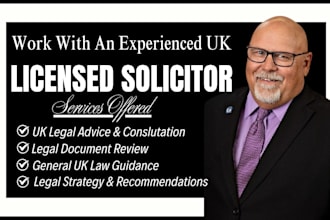 provide legal advice, legal consultation and legal opinion as UK solicitor