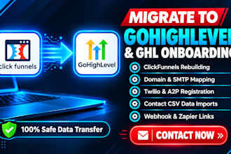 migrate clickfunnels to gohighlevel and configure complete ghl onboarding crm
