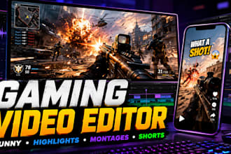do funny gaming video editing, youtube highlights, gaming montage and shorts