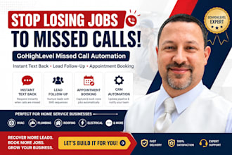 stop your home service business from losing jobs to missed calls with ghl