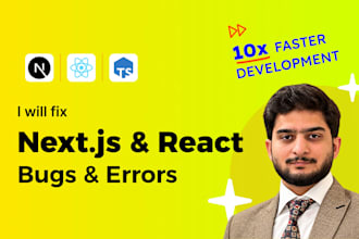 fix react nextjs bugs frontend issues and API errors