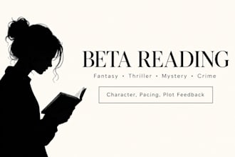 beta read your fantasy, crime or psychological thriller