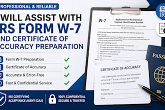 assist with irs form w 7 and certificate of accuracy preparation