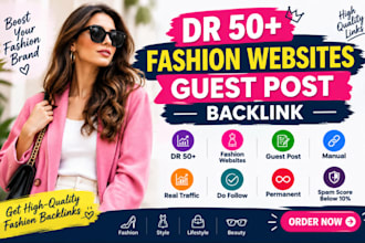 build fashion backlinks with premium fashion guest posts