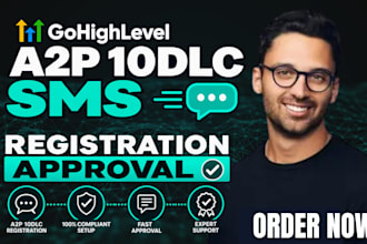help you get gohighlevel a2p 1odlc sms registration approval
