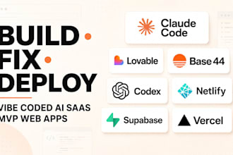 build fix deploy vibe coded ai saas mvp web app claude code base44 lovable codex