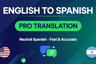 translate english to neutral spanish accurately and fast