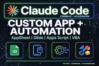 build custom app claude code manus appsheet app script glide api vba googlesheet