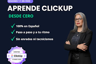 dar consultoría y capacitación 1 a 1 de clickup en español